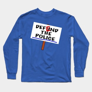 Defend The Police Long Sleeve T-Shirt